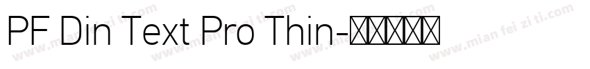 PF Din Text Pro Thin字体转换